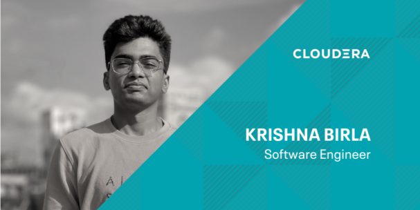 #ClouderaLife Highlight: Krishna Birla, Software program Engineer