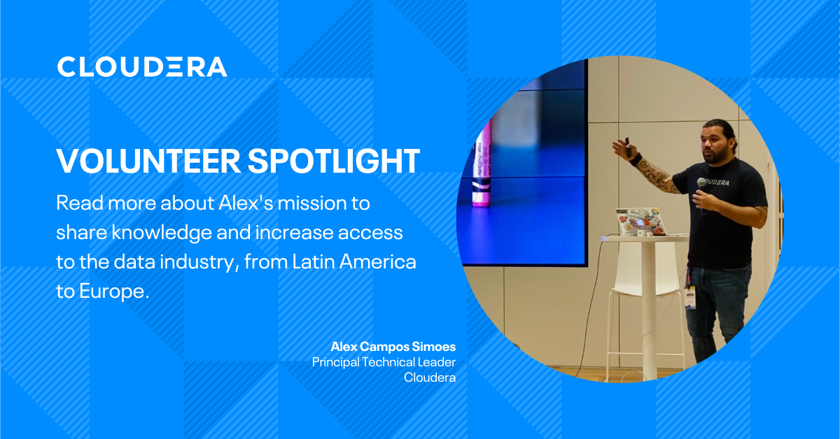 You are currently viewing #ClouderaLife Volunteer Highlight: Alex Campos, Principal Technical Chief, Spain