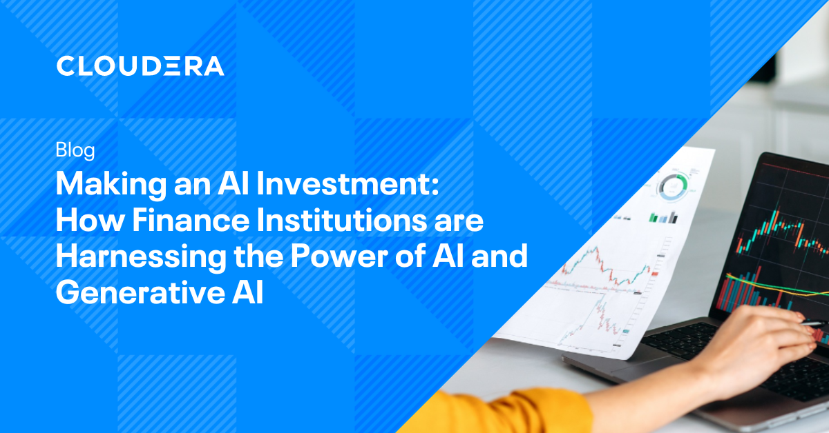 Making an AI Funding: How Finance Establishments are Harnessing the Energy of AI and Generative AI